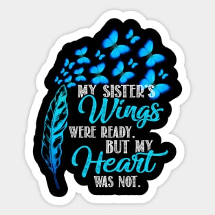 My Sister'S Wings Were Ready In Memory Of My Sister Sticker